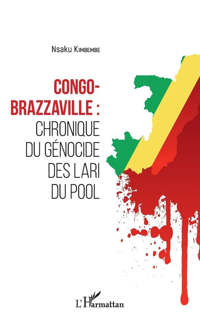 Cover: 9782343157139 | Congo-Brazzaville : chronique du génocide des Lari du Pool | Nsaku