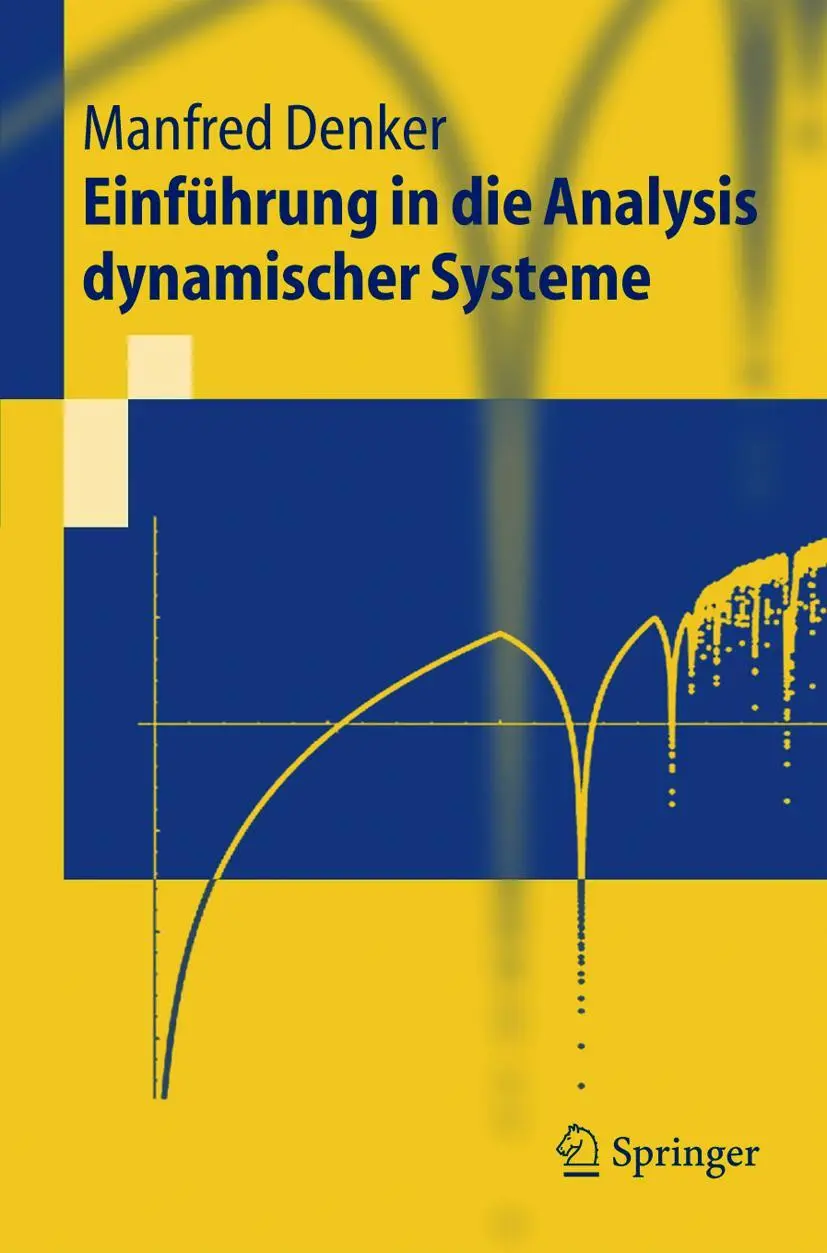 Cover: 9783540207139 | Einführung in die Analysis dynamischer Systeme | Manfred Denker | Buch Cover: 9783540207139 | Einführung in die Analysis dynamischer Systeme | Manfred Denker | Buch