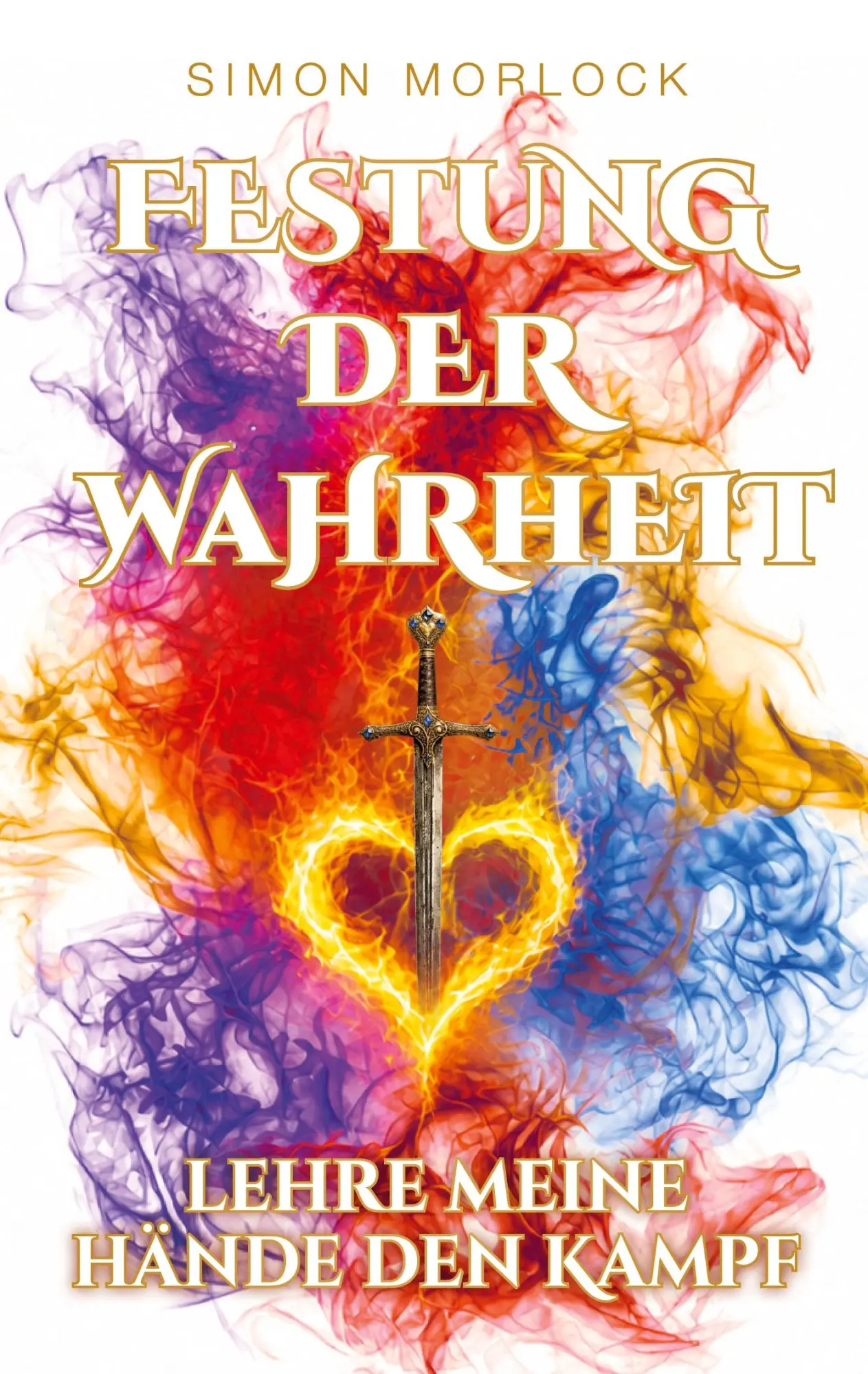 Cover: 9783695747139 | Festung der Wahrheit | Lehre meine Hände den Kampf | Simon Morlock