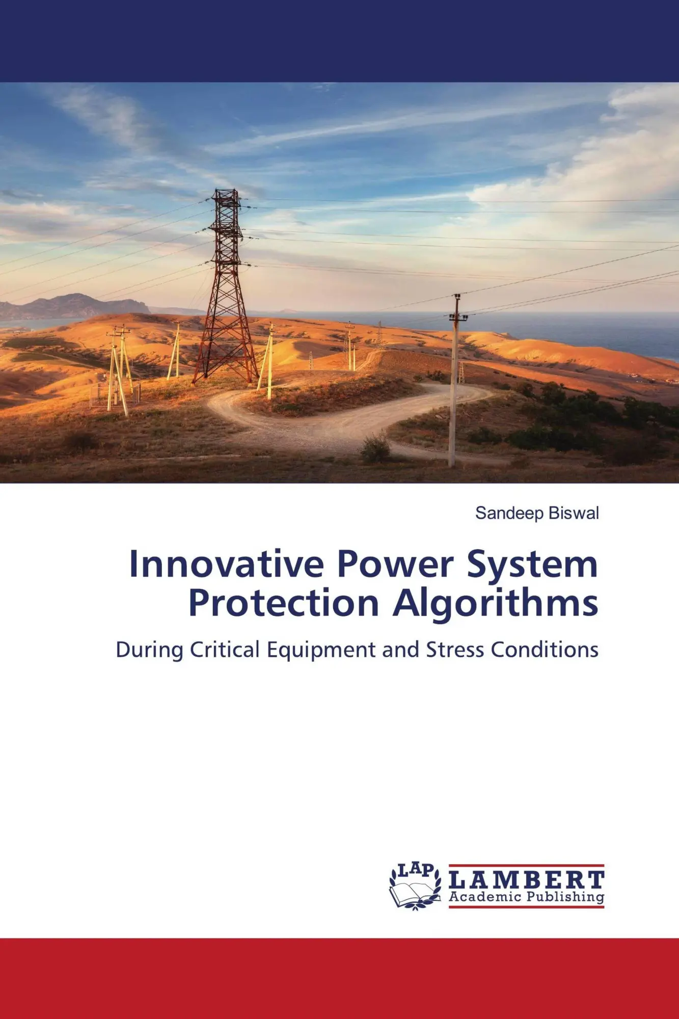 Cover: 9786203857139 | Innovative Power System Protection Algorithms | Sandeep Biswal | Buch