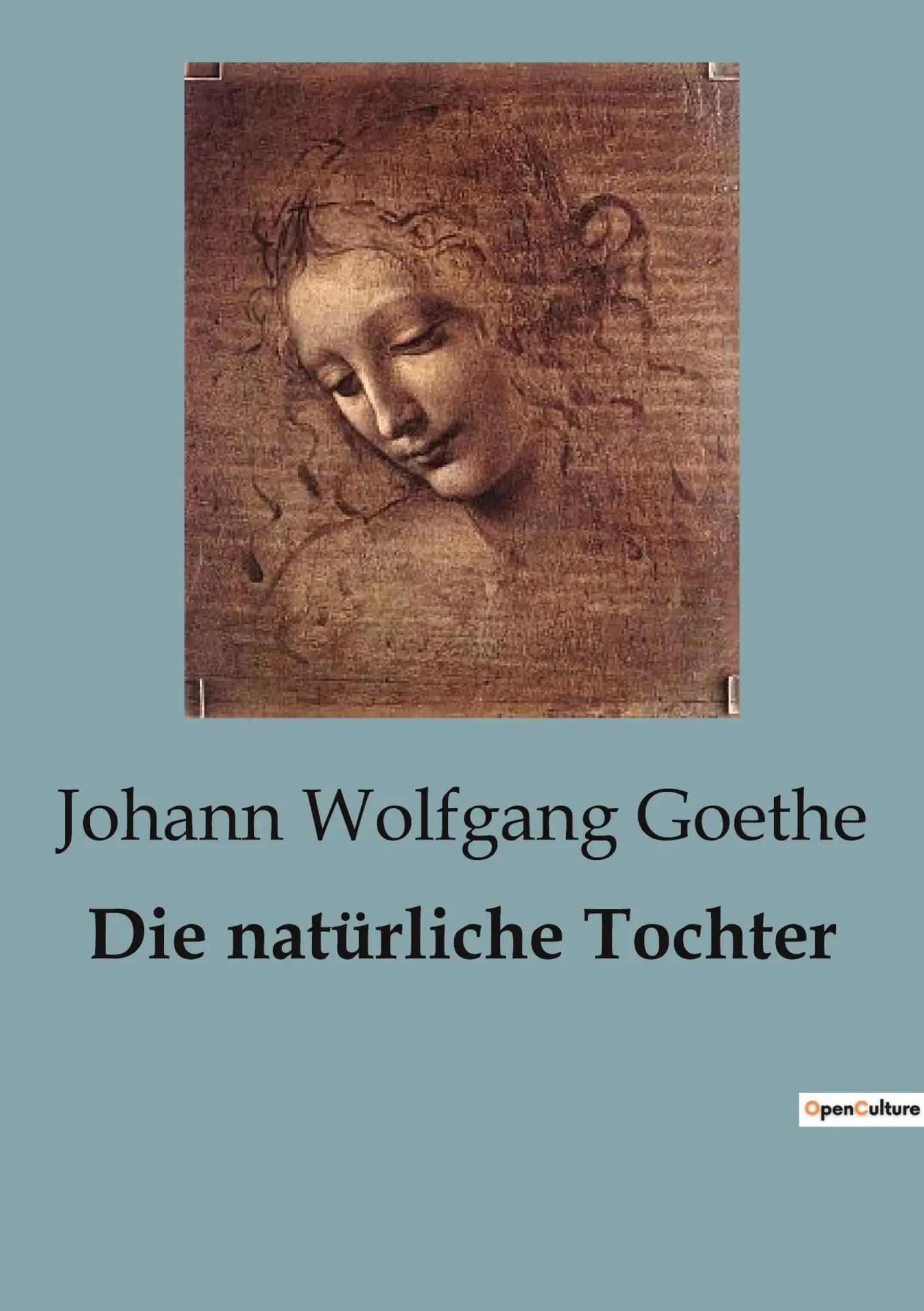 Cover: 9791041817139 | Die natürliche Tochter | Johann Wolfgang Goethe | Taschenbuch | 156 S.