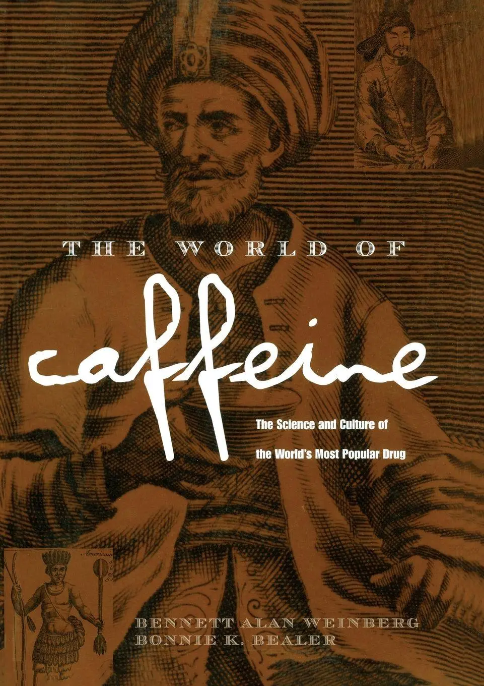 Cover: 9780415927239 | The World of Caffeine | Bennett Alan Weinberg (u. a.) | Taschenbuch