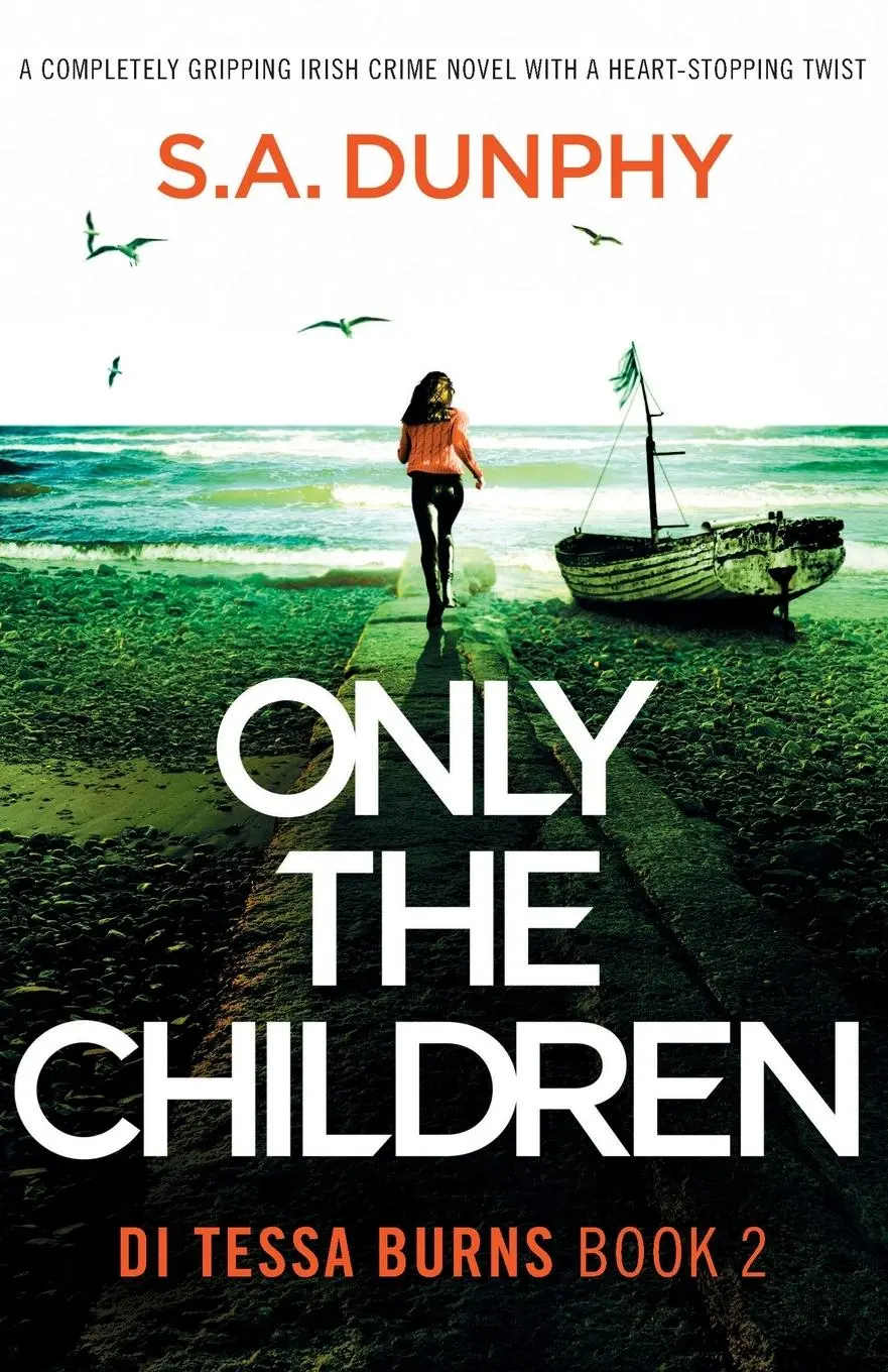 Cover: 9781803147239 | Only the Children | S. A. Dunphy | Taschenbuch | Englisch | 2024