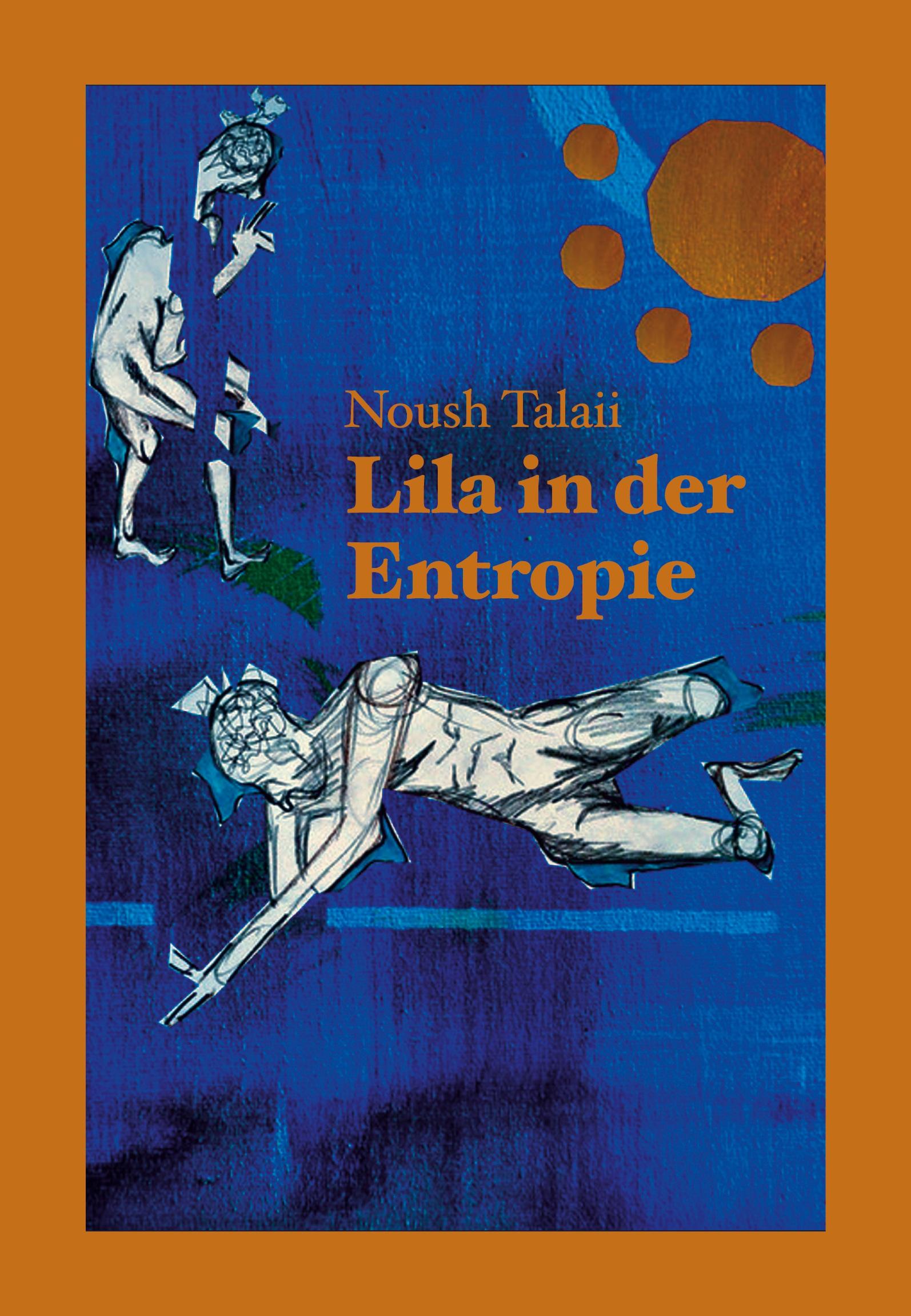 Cover: 9783347247239 | Lila in der Entropie | Noush Talaii | Taschenbuch | Paperback | 120 S.