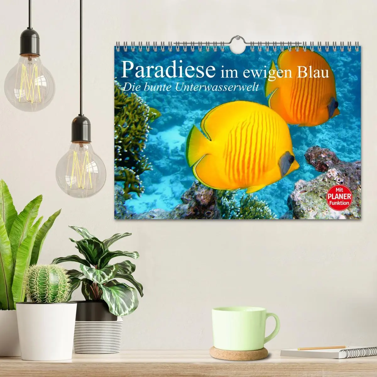 Bild: 9783457997239 | Paradiese im ewigen Blau. Die bunte Unterwasserwelt (Wandkalender...