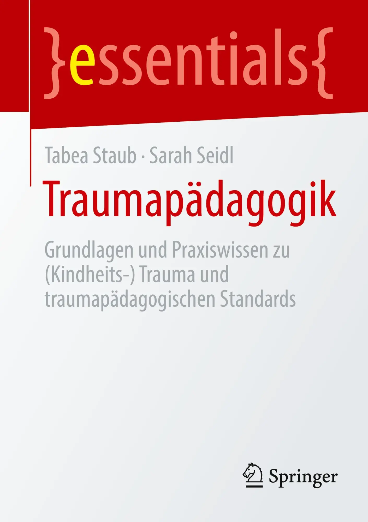Cover: 9783662687239 | Traumapädagogik | Sarah Seidl (u. a.) | Taschenbuch | viii | Deutsch