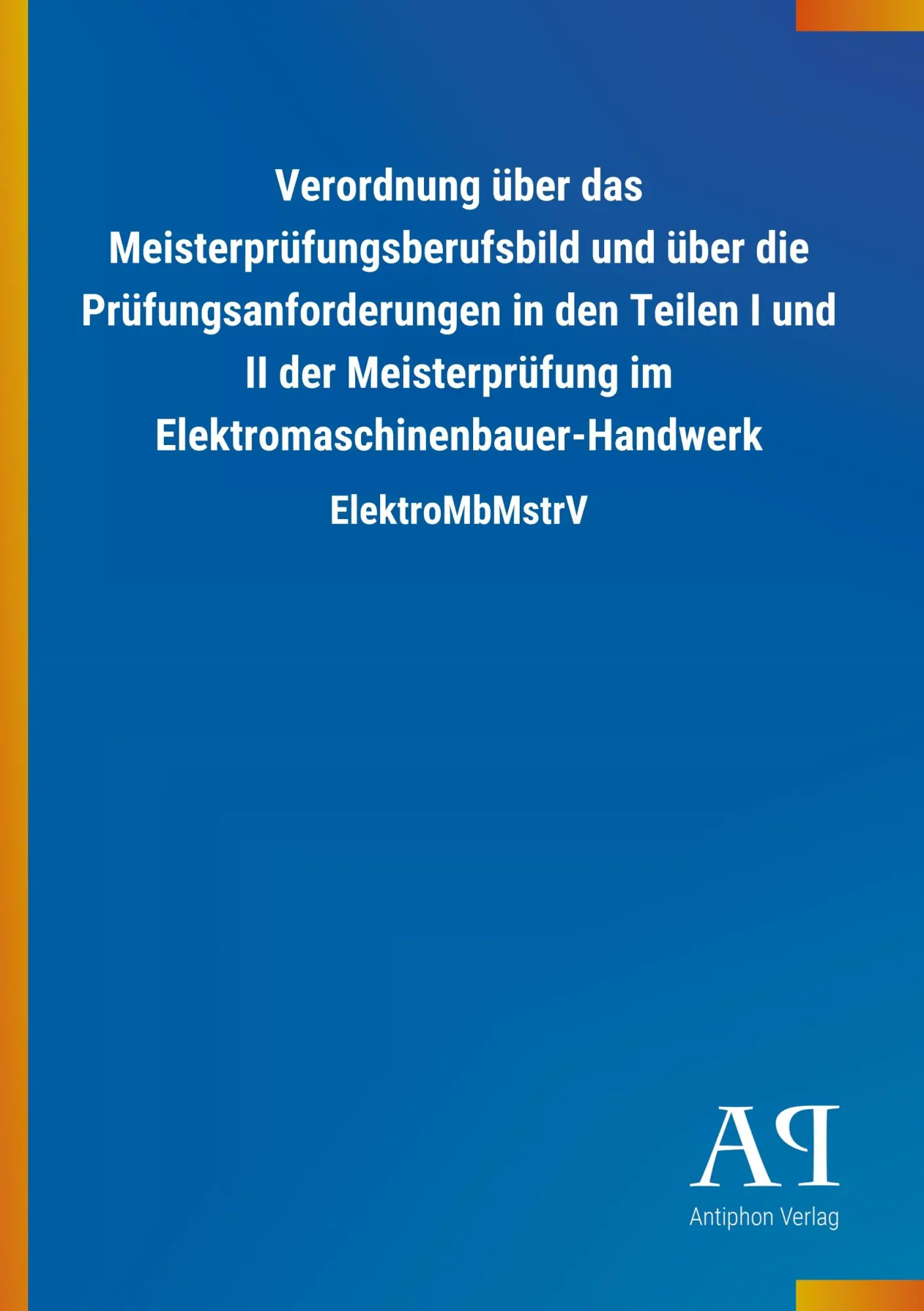 Cover: 9783731437239 | Verordnung über das Meisterprüfungsberufsbild und über die...
