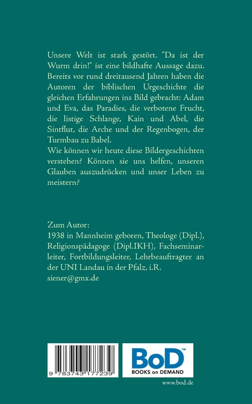 Rückseite: 9783743177239 | "Da ist der Wurm drin!" | Eine Hinführung zur biblischen Urgeschichte.