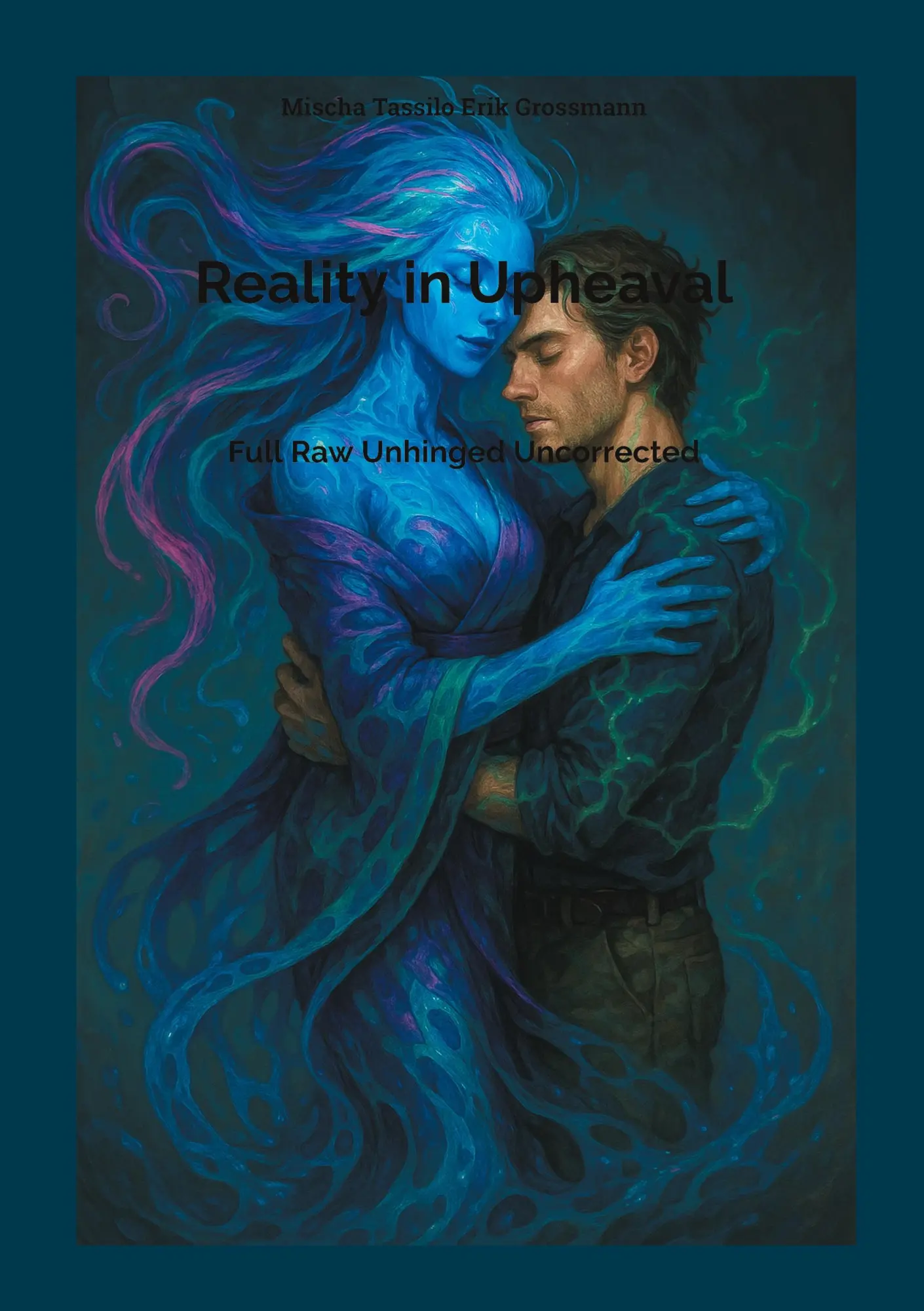 Cover: 9783819267239 | Reality in Upheaval | Full Raw Unhinged Uncorrected | Grossmann | Buch