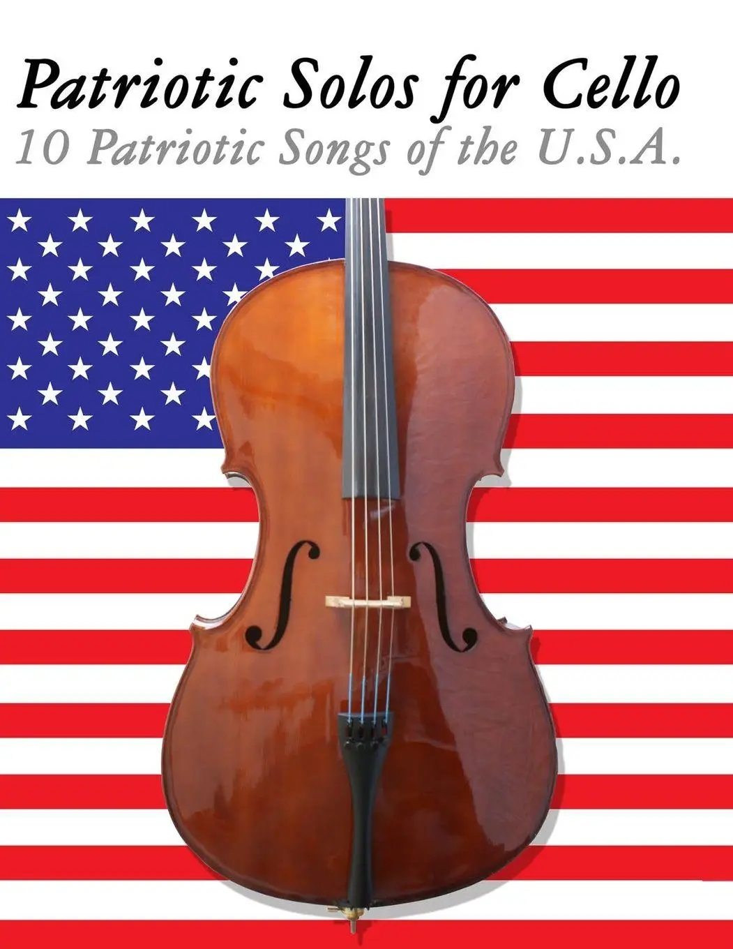 Cover: 9789974937239 | Patriotic Solos for Cello | 10 Patriotic Songs of the U.S.A. | Sam