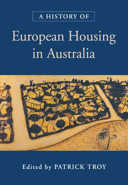 Cover: 9780521777339 | A History of European Housing in Australia | Patrick Nicol Troy | Buch