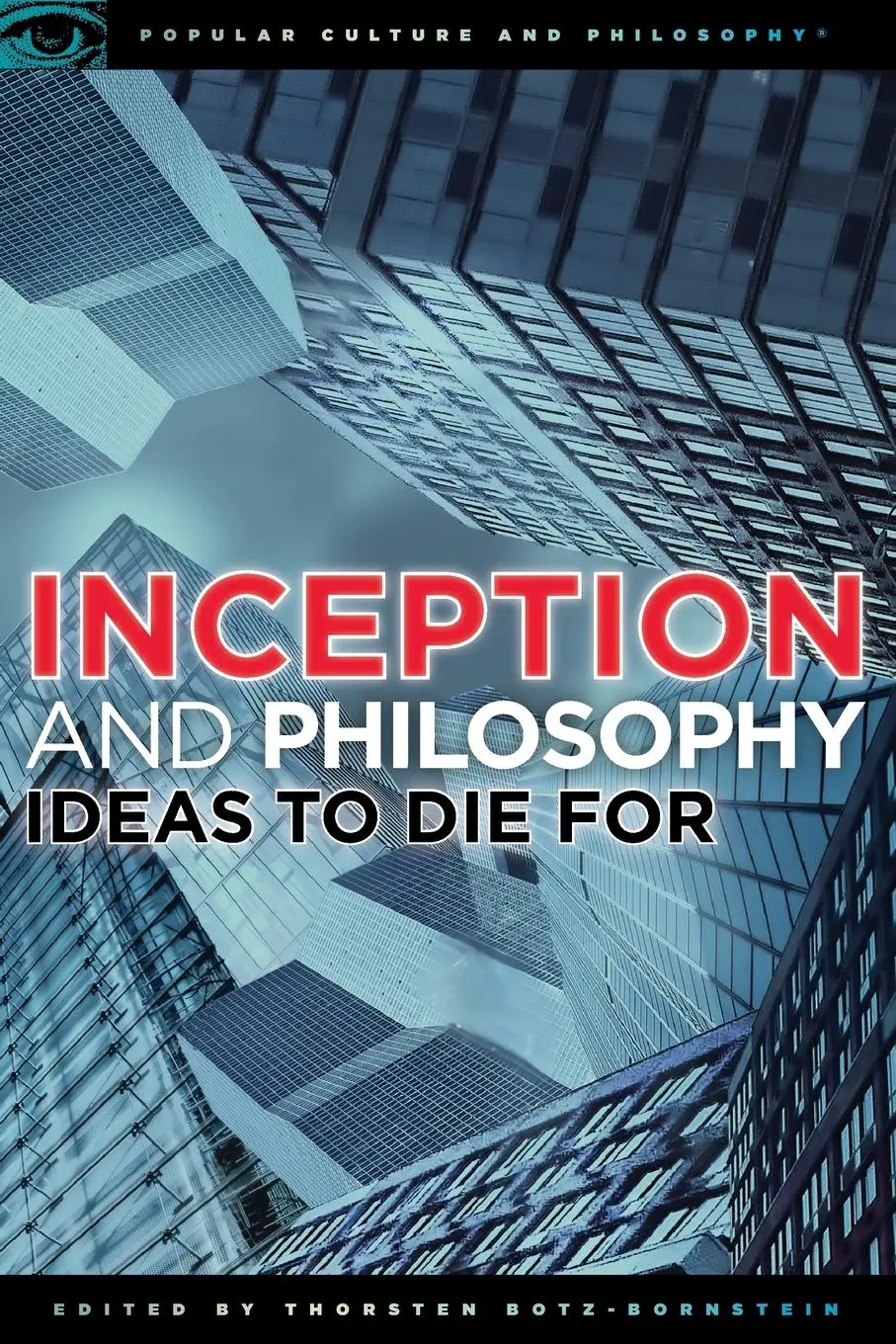 Cover: 9780812697339 | Inception and Philosophy | Ideas to Die for | Thorsten Botz-Bornstein
