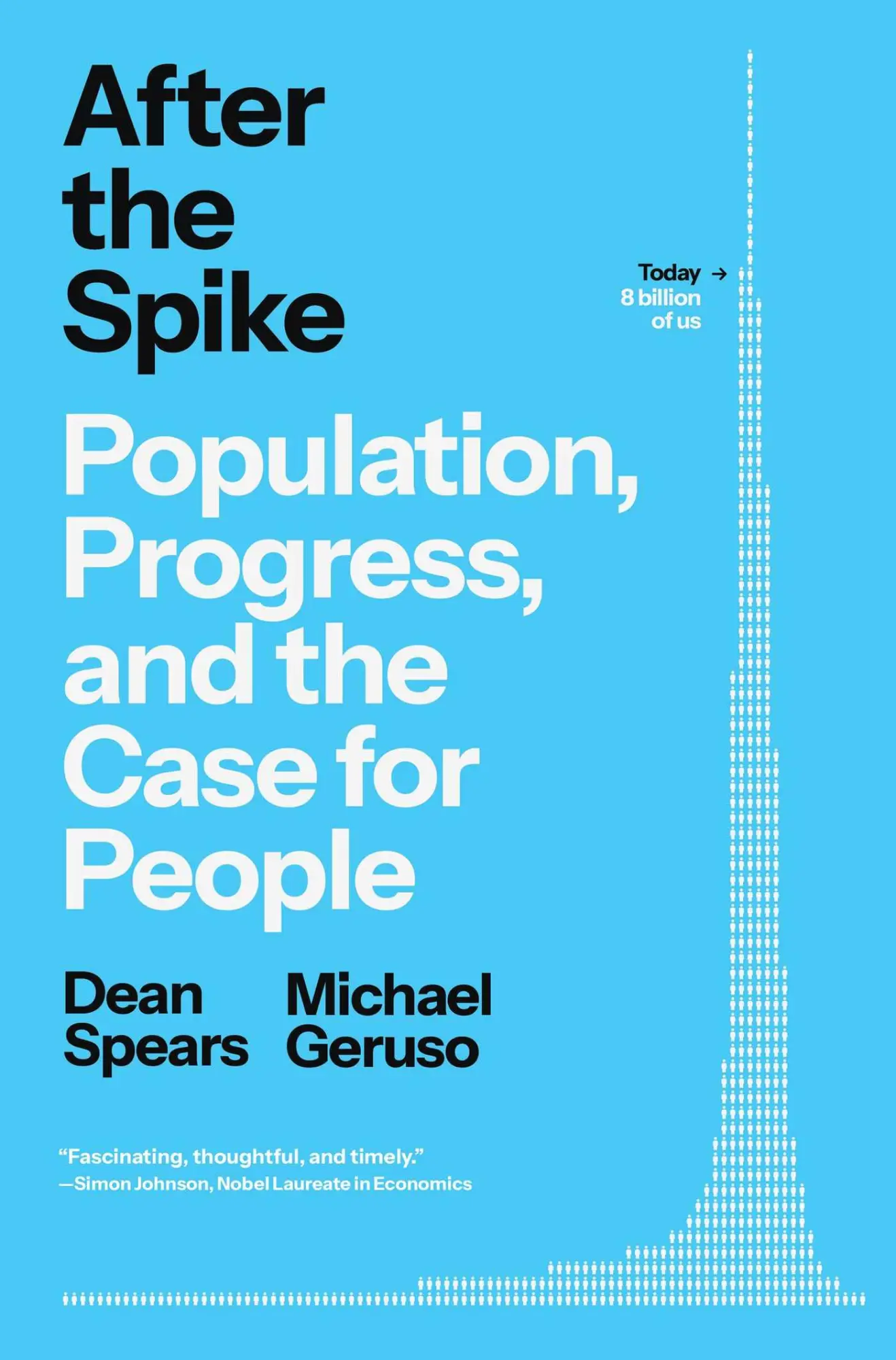 Cover: 9781668057339 | After the Spike | Population, Progress, and the Case for People | Buch