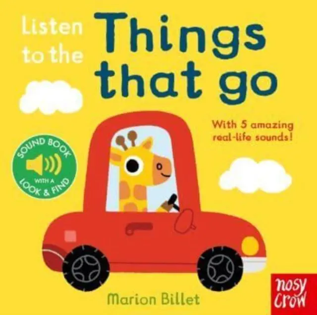 Cover: 9781839947339 | Listen to the Things That Go | Nosy Crow Ltd | Buch | Papp-Bilderbuch