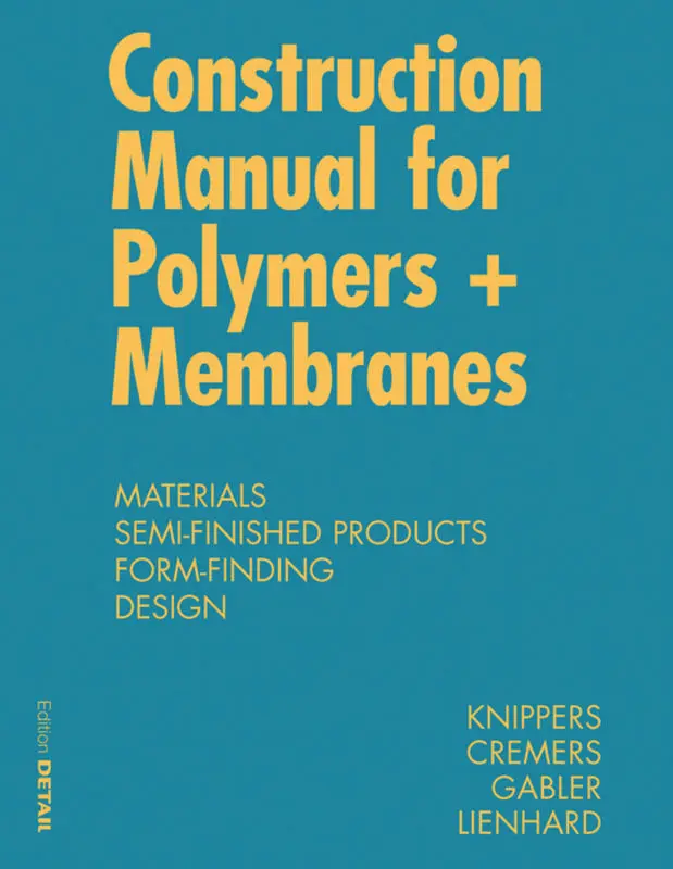 Cover: 9783034607339 | Construction Manual for Polymers + Membranes | Knippers | Buch | 2011