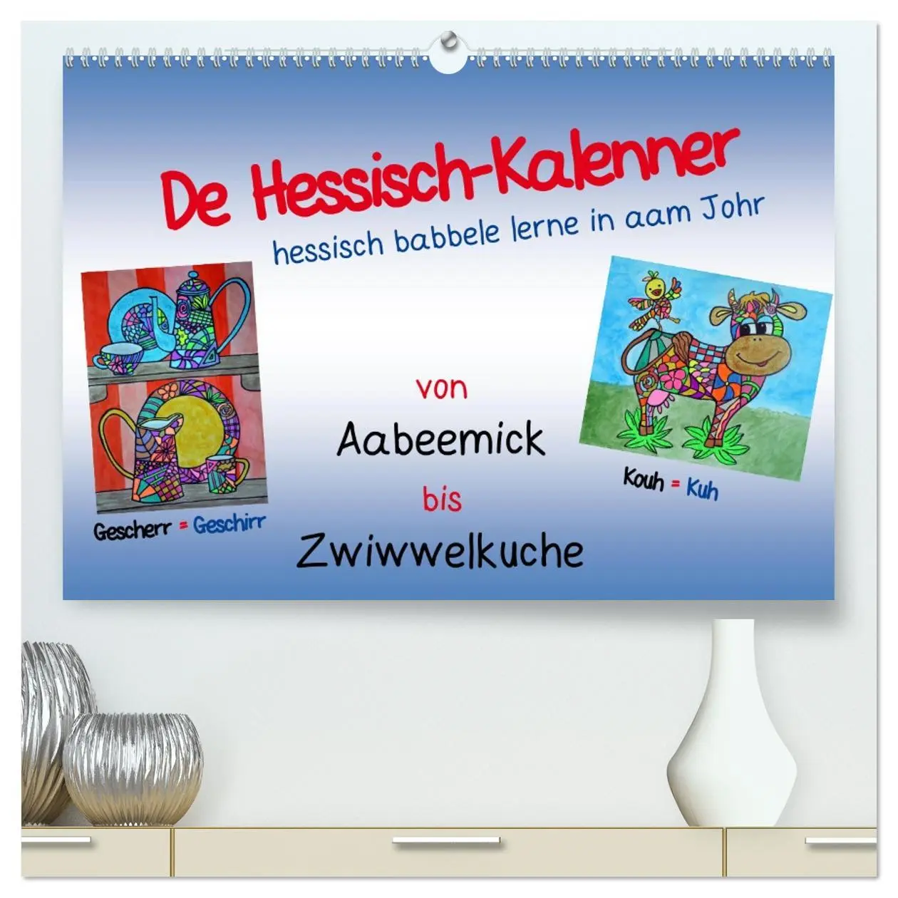 Cover: 9783457987339 | De Hessisch-Kalenner - hessisch babbele lerne in aam Johr...