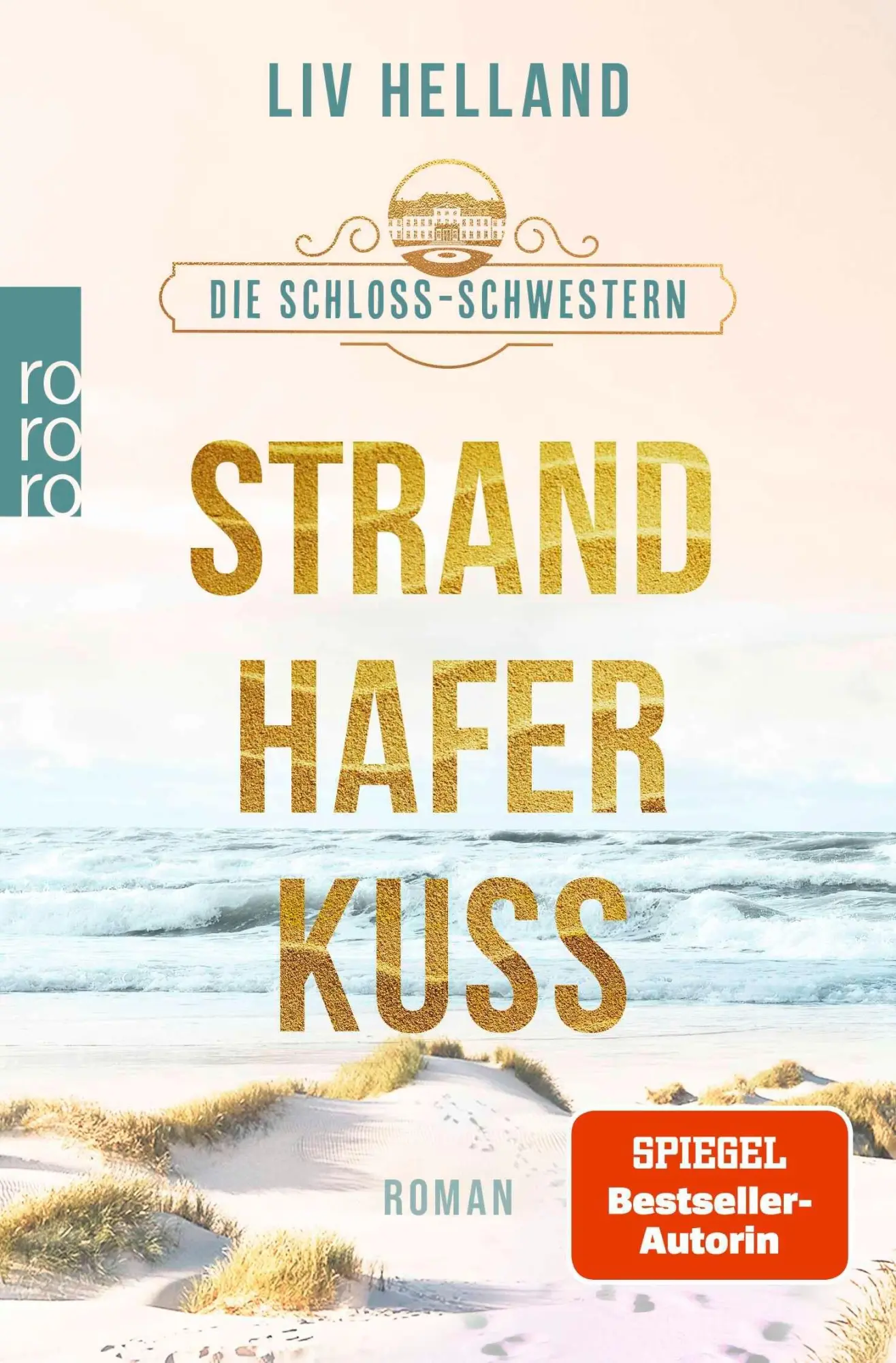 Cover: 9783499017339 | Die Schloss-Schwestern: Strandhaferkuss | Liv Helland | Taschenbuch
