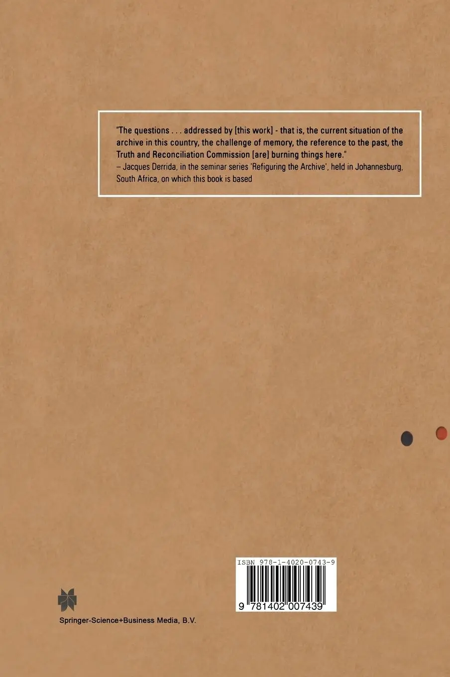 Rückseite: 9781402007439 | Refiguring the Archive | Carolyn Hamilton (u. a.) | Buch | 368 S.