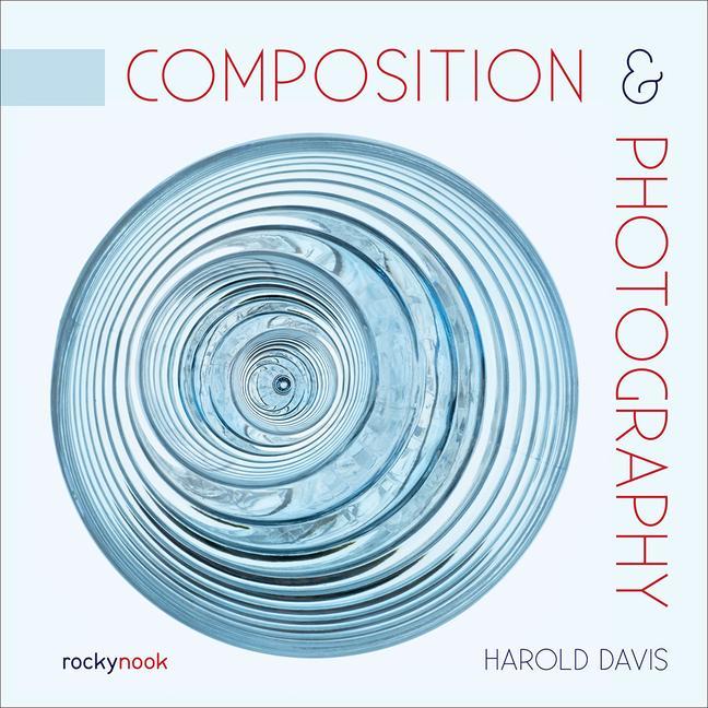Cover: 9781681987439 | Composition &amp; Photography | Harold Davis | Taschenbuch | Englisch