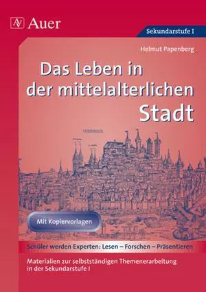 Cover: 9783403037439 | Das Leben in der mittelalterlichen Stadt | Helmut Papenberg | Buch