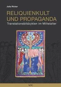Cover: 9783897397439 | Reliquienkult und Propaganda | Translationsbildzyklen im Mittelalter