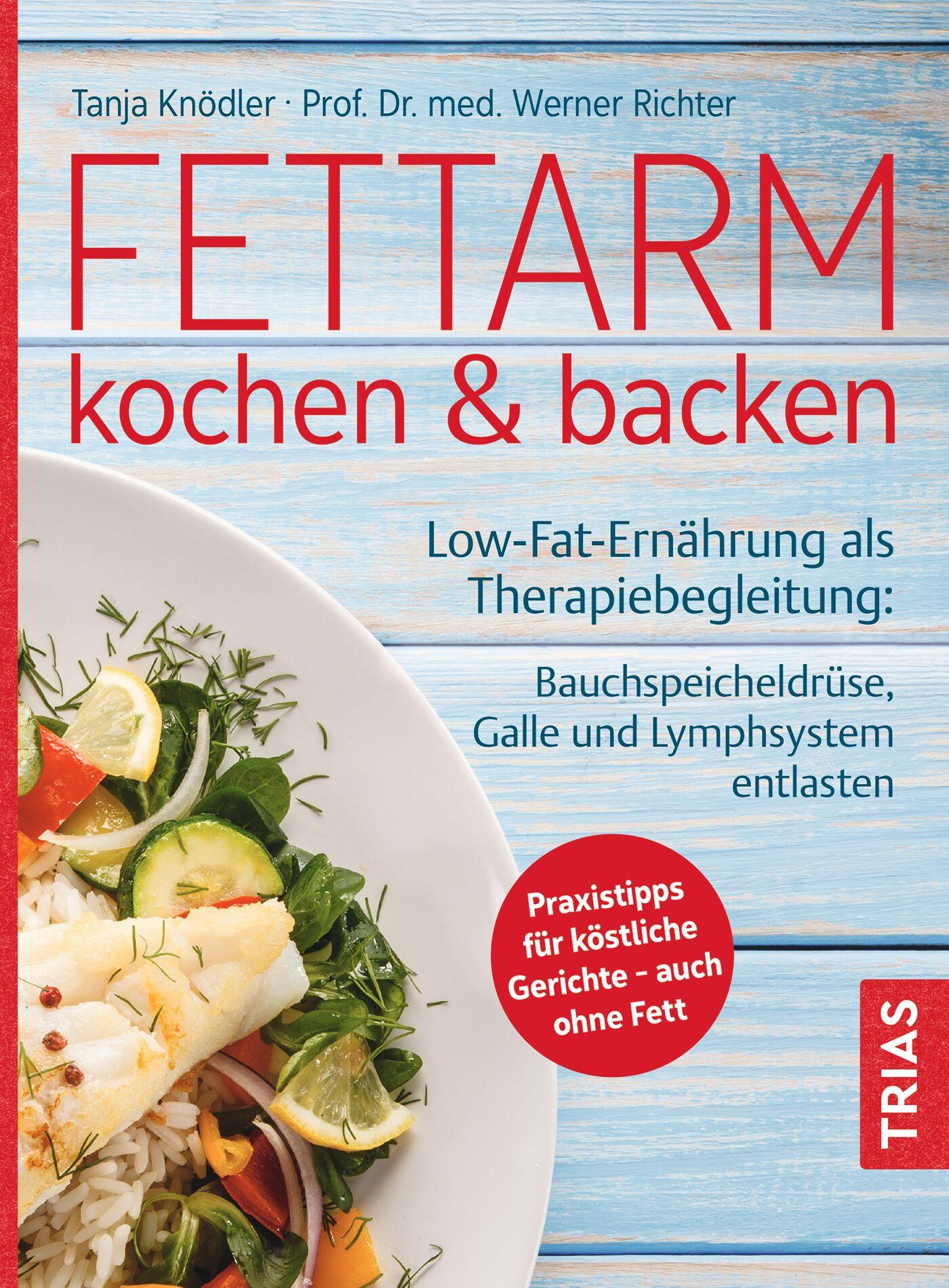 Cover: 9783432117539 | Fettarm kochen &amp; backen | Tanja Knödler (u. a.) | Taschenbuch | 160 S.
