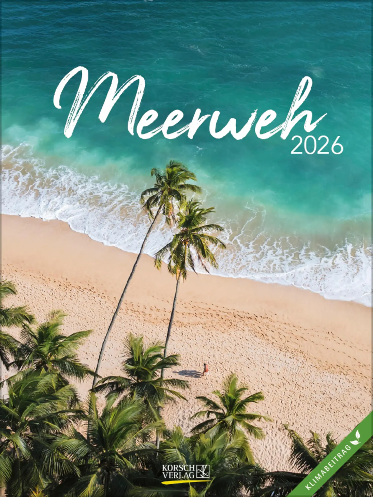 Cover: 9783731887539 | Meerweh 2026 | Foto-Wochenkalender. Klimaneutrale Herstellung. | 54 S.