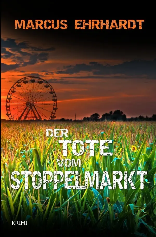 Cover: 9783745057539 | Der Tote vom Stoppelmarkt | (Maria Fortmann ermittelt) | Ehrhardt