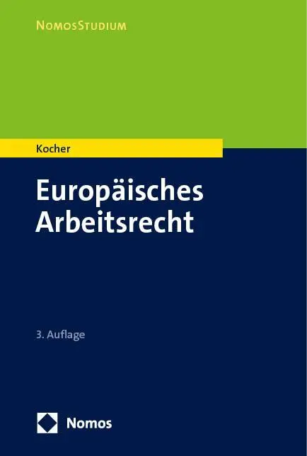Cover: 9783756017539 | Europäisches Arbeitsrecht | Eva Kocher | Taschenbuch | NomosStudium