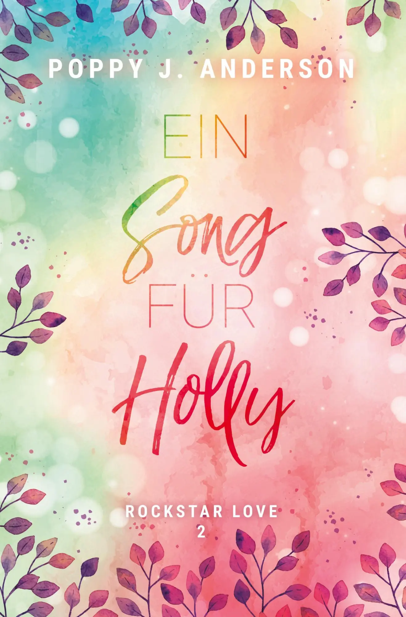 Cover: 9783759227539 | Rockstar Love - Ein Song für Holly | Poppy J. Anderson | Taschenbuch