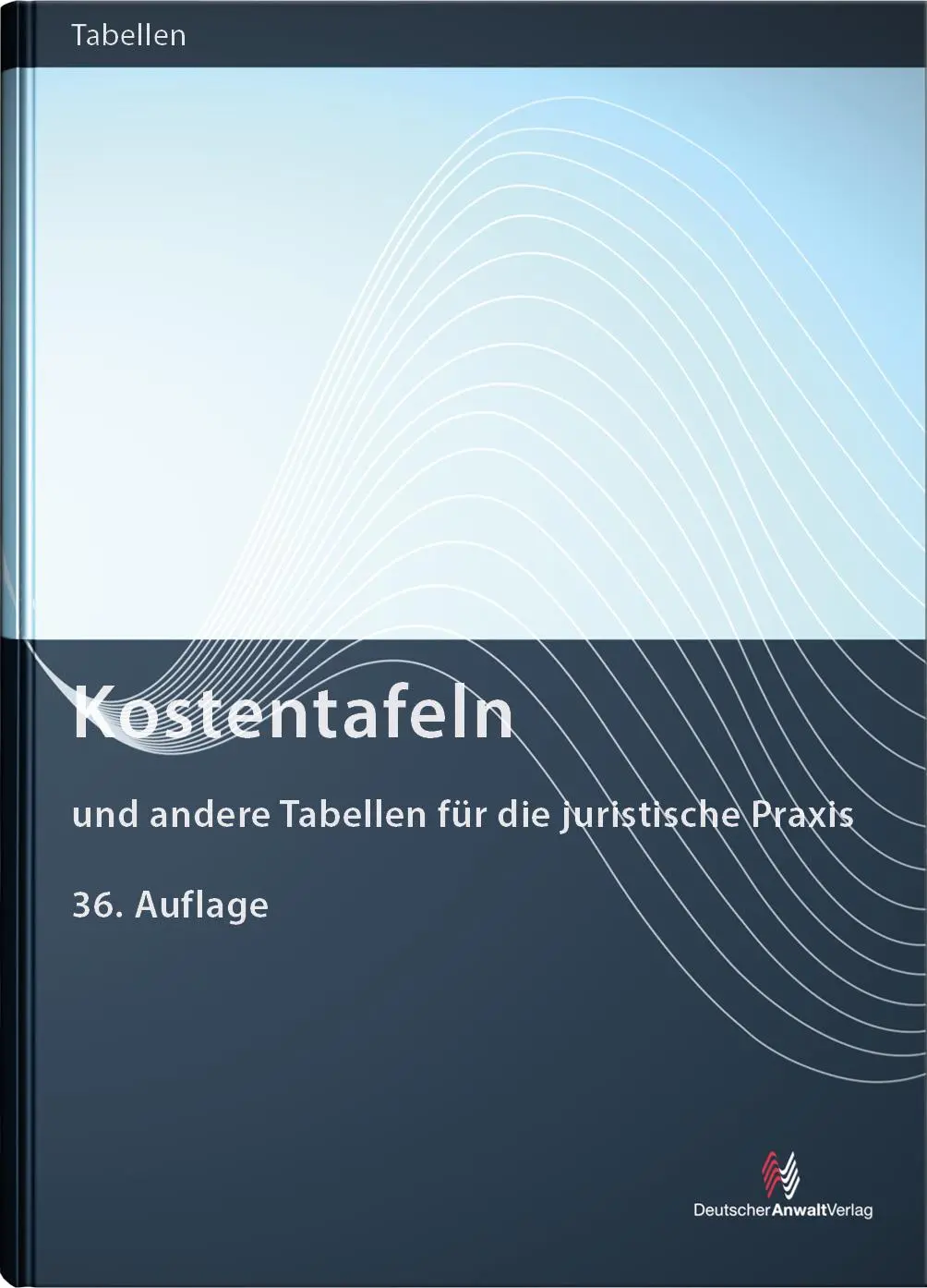 Cover: 9783824017539 | Kostentafeln | und andere Tabellen für die juristische Praxis | Buch