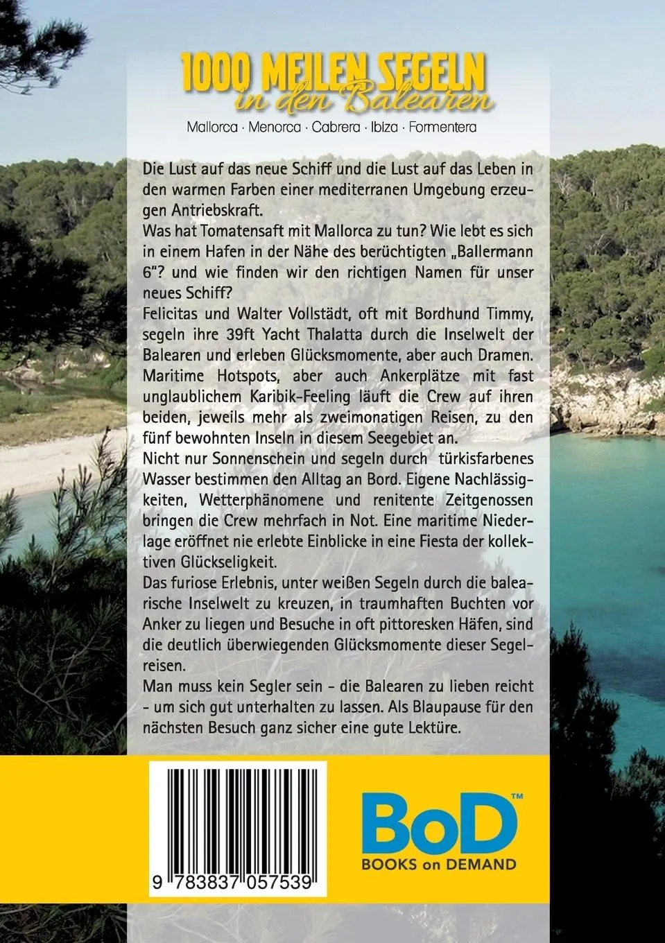 Rückseite: 9783837057539 | 1000 Meilen Segeln in den Balearen | Walter Vollstädt | Taschenbuch