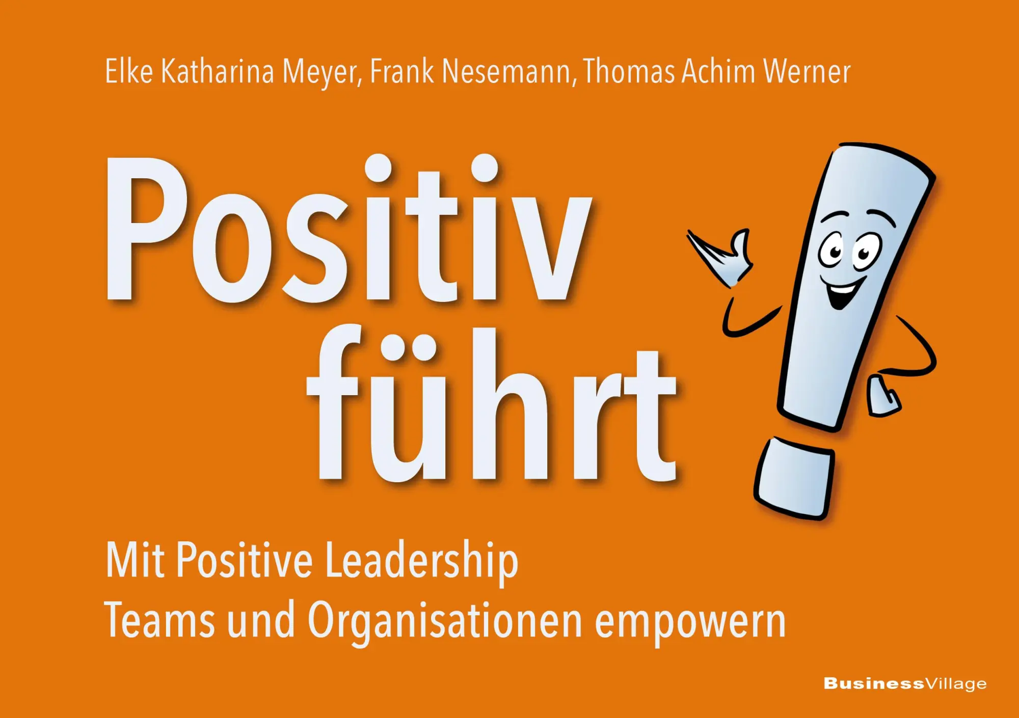 Cover: 9783869807539 | Positiv führt! | Elke Katharina Meyer (u. a.) | Taschenbuch | 294 S. Cover: 9783869807539 | Positiv führt! | Elke Katharina Meyer (u. a.) | Taschenbuch | 294 S.