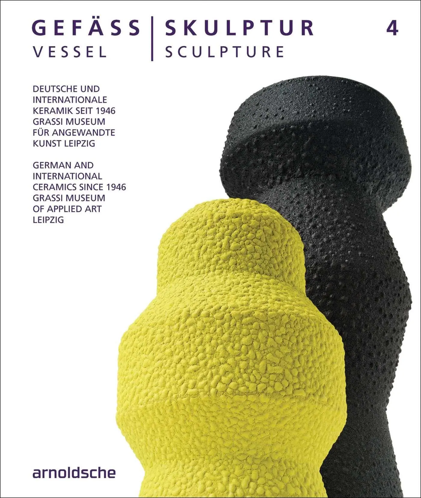 GEFÄSS / SKULPTUR 4 (VESSEL / SCULPTURE 4)