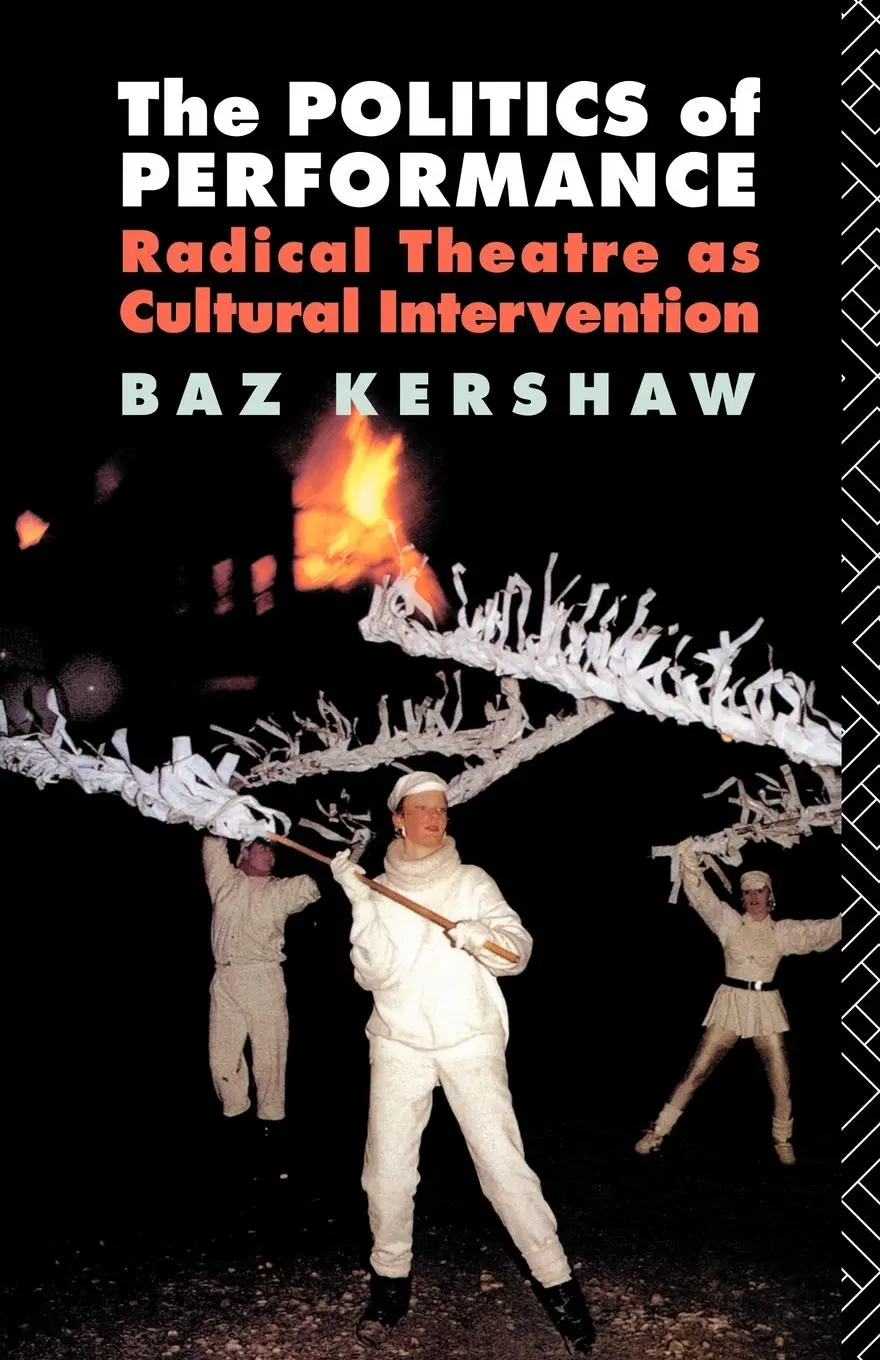 Cover: 9780415057639 | The Politics of Performance | Radical Theatre as Cultural Intervention