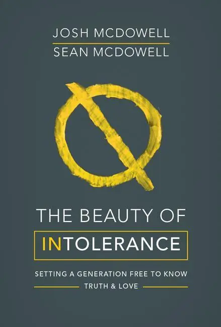 Cover: 9780857217639 | The Beauty of Intolerance | Josh Mcdowell (u. a.) | Taschenbuch | 2016
