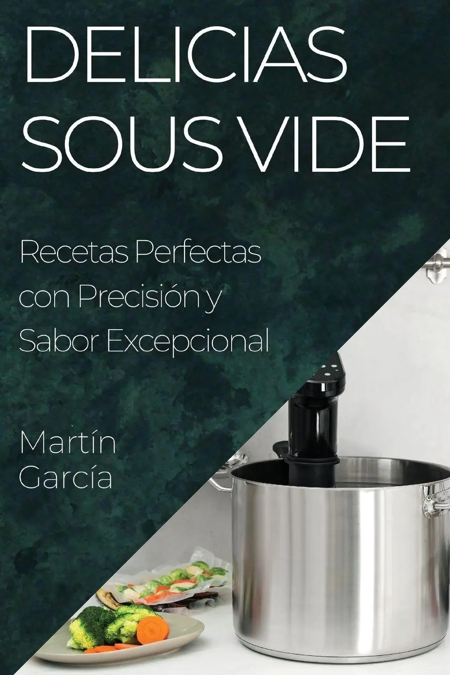 Cover: 9781835197639 | Delicias Sous Vide | Martín García | Taschenbuch | Spanisch | 2023