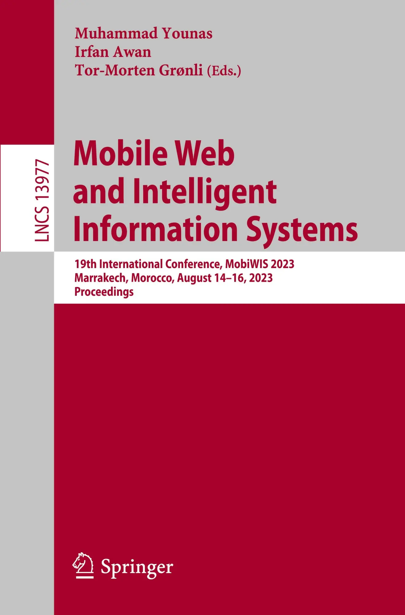 Mobile Web and Intelligent Information Systems: 19th International Conference, MobiWIS 2023, Marrakech, Morocco, August 14–16, 2023, Proceedings (Lecture Notes in Computer Science, 13977, Band 13977)
