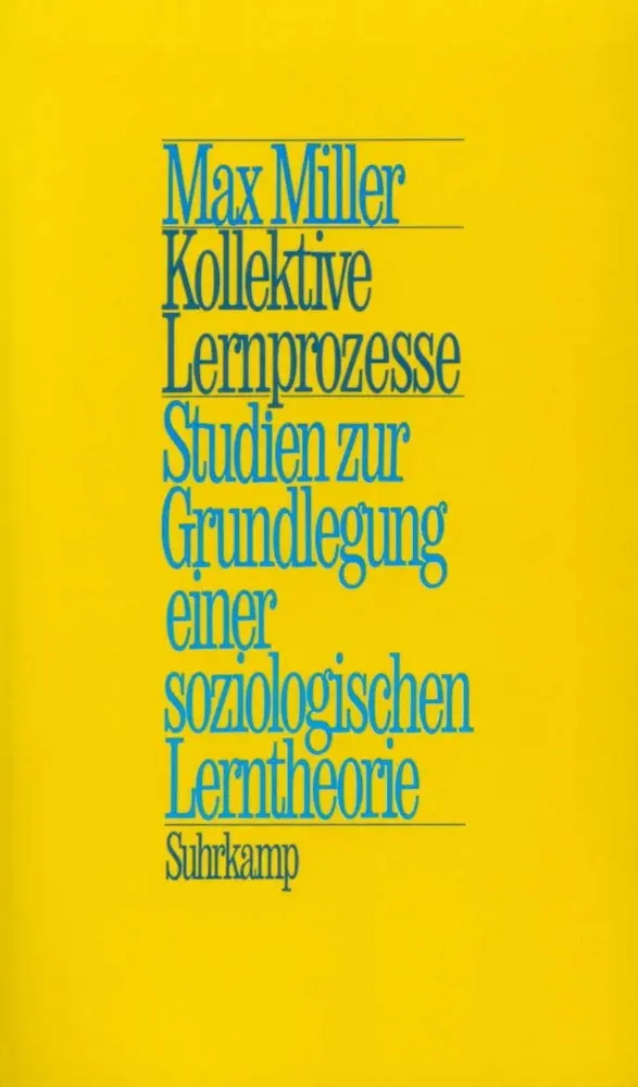 Cover: 9783518577639 | Kollektive Lernprozesse | Max Miller | Taschenbuch | 466 S. | Deutsch