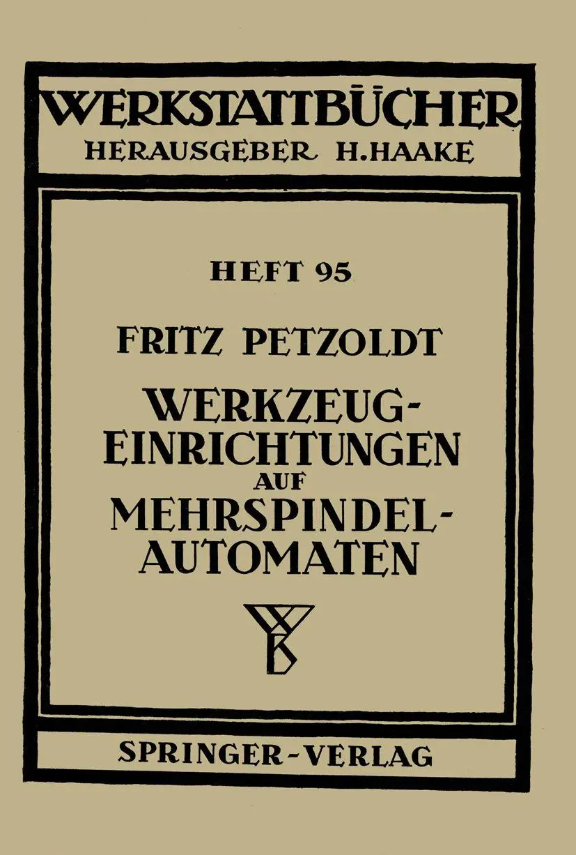 Werkzeugeinrichtungen auf Mehrspindelautomaten (Werkstattbücher, 95, Band 95)