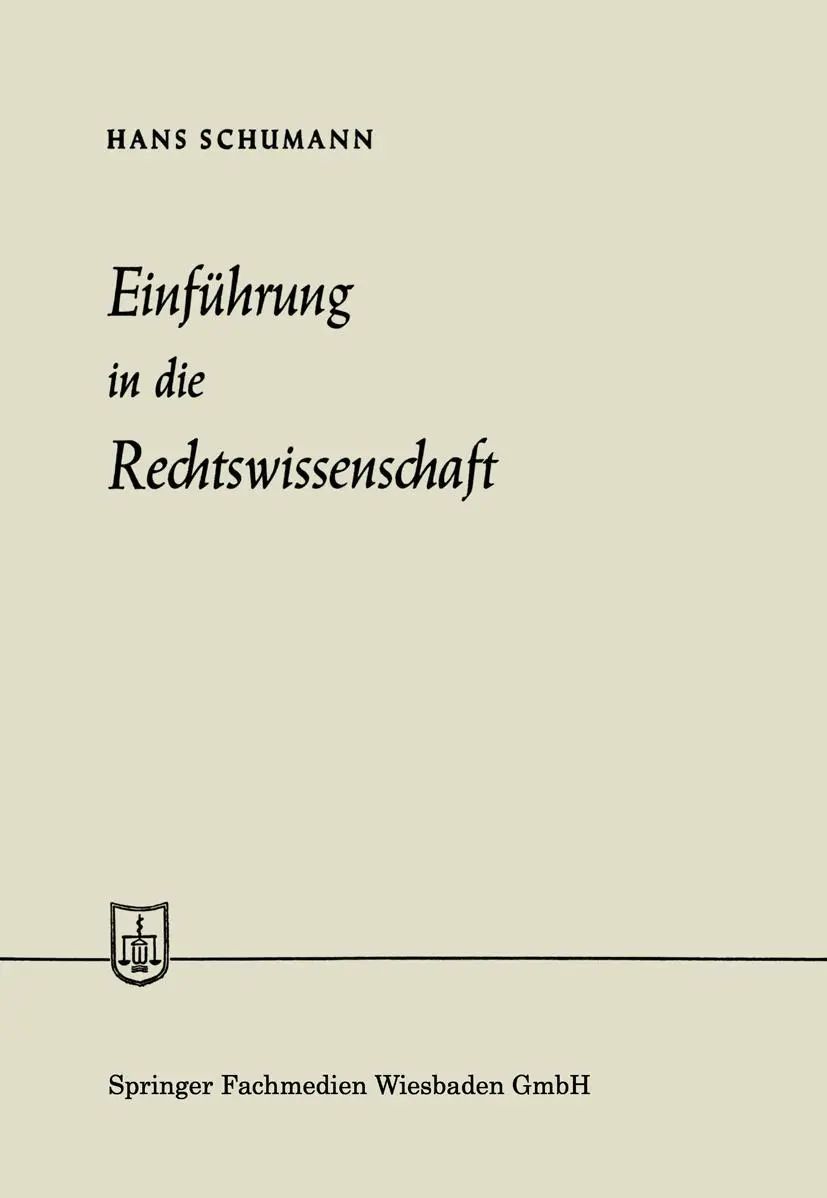 Cover: 9783663187639 | Einführung in die Rechtswissenschaft | Hans Schumann | Taschenbuch