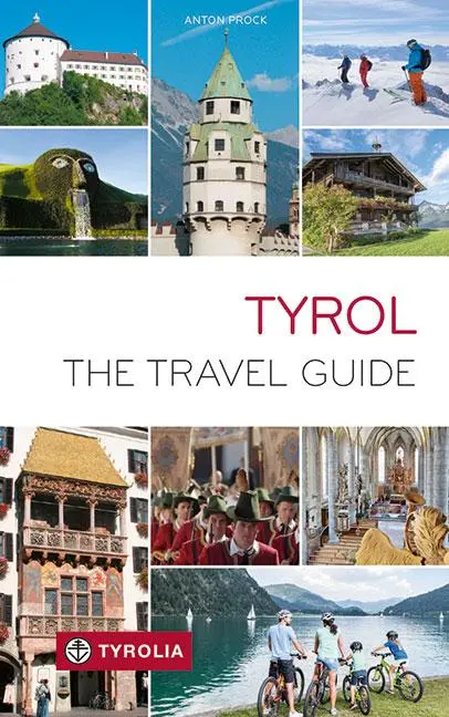 Cover: 9783702237639 | Tyrol | The Travel Guide | Anton Prock | Buch | 160 S. | Englisch