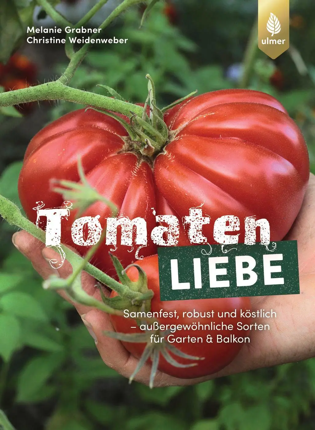 Cover: 9783818617639 | Tomatenliebe | Melanie Grabner (u. a.) | Taschenbuch | 160 S. | 2023