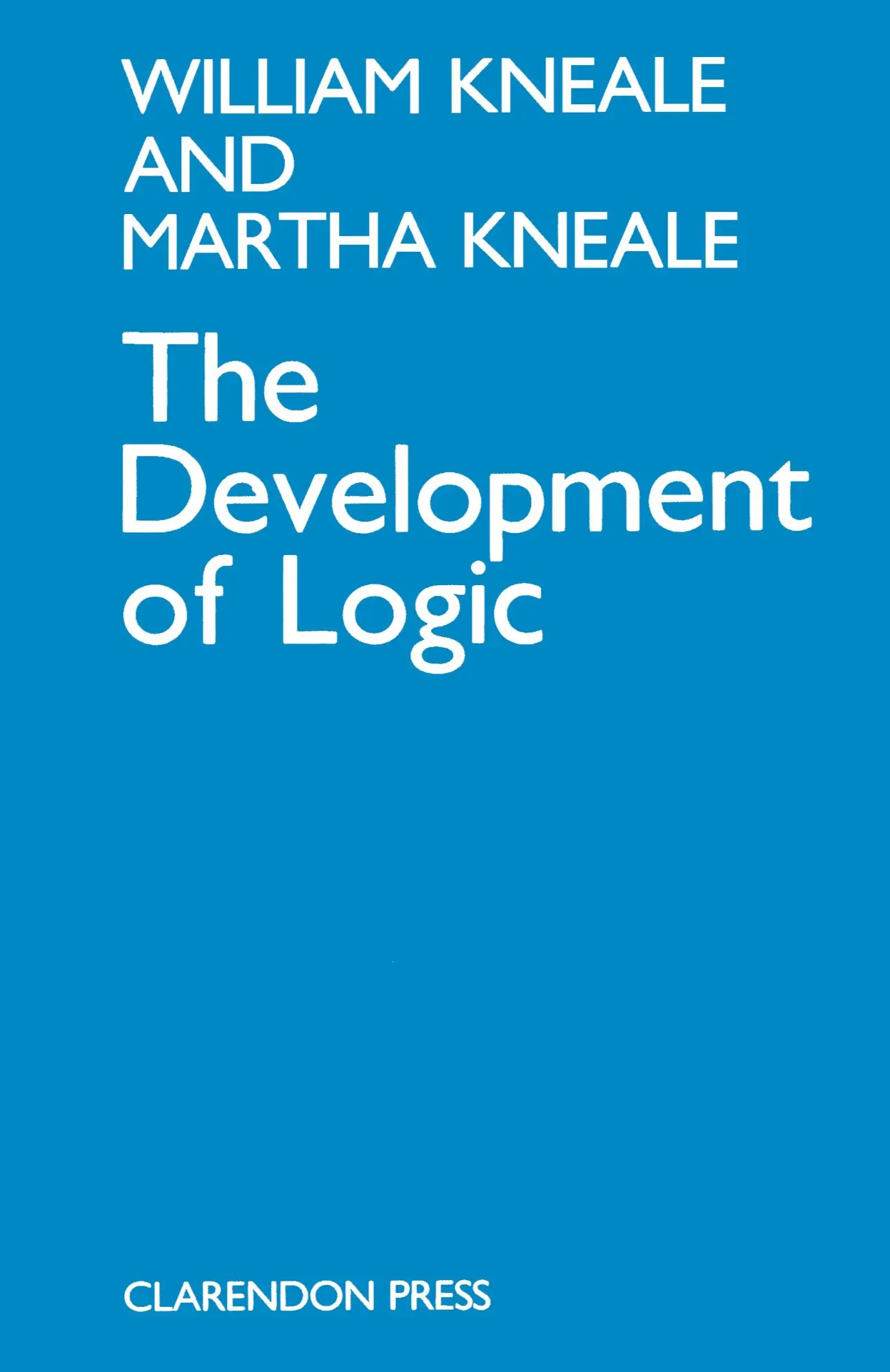 Cover: 9780198247739 | The Development of Logic | William Kneale (u. a.) | Taschenbuch | 1985