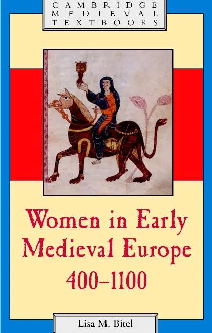 Cover: 9780521597739 | Women in Early Medieval Europe, 400 1100 | Lisa M. Bitel | Taschenbuch