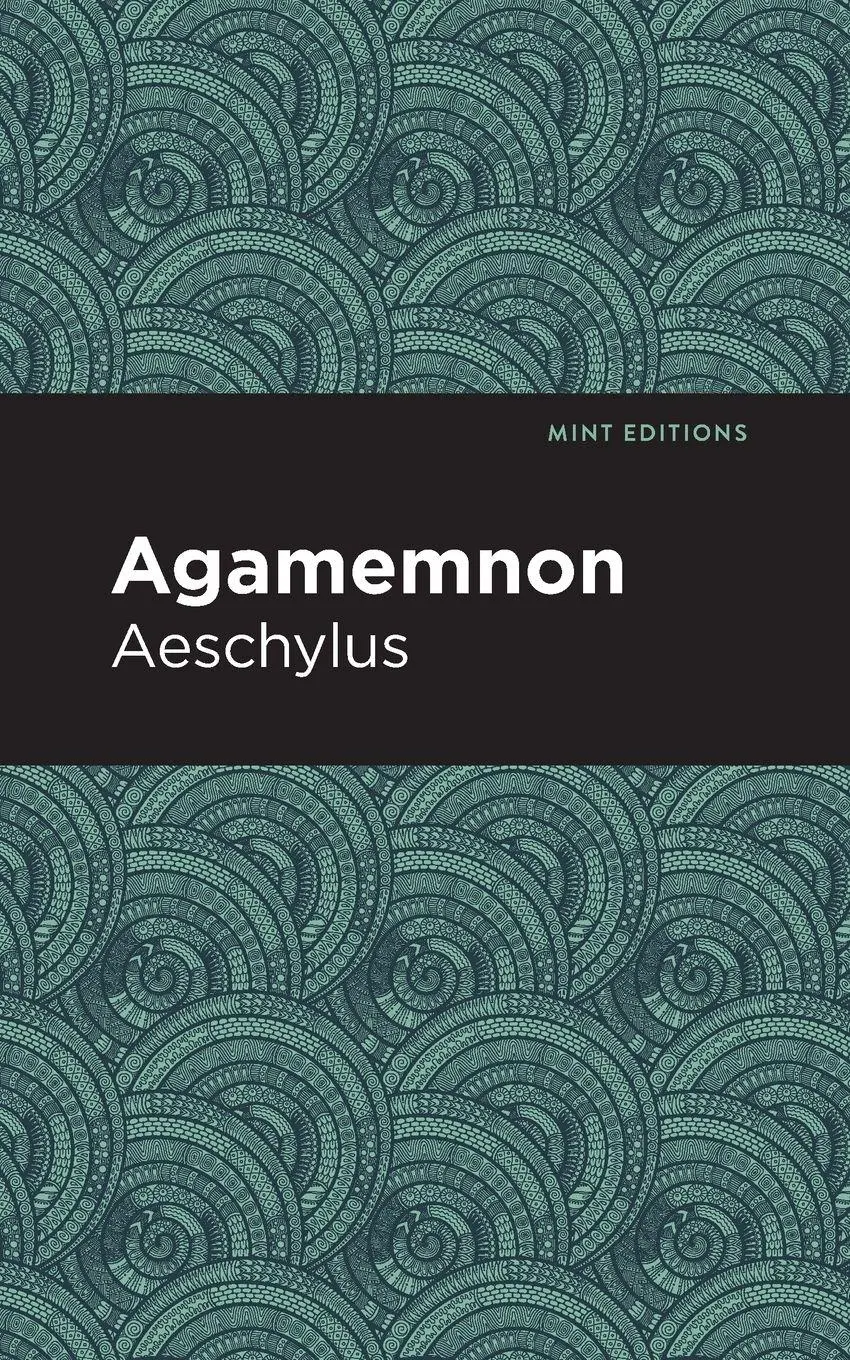 Cover: 9781513267739 | Agamemnon | Aeschylus | Taschenbuch | Kartoniert / Broschiert | 2020