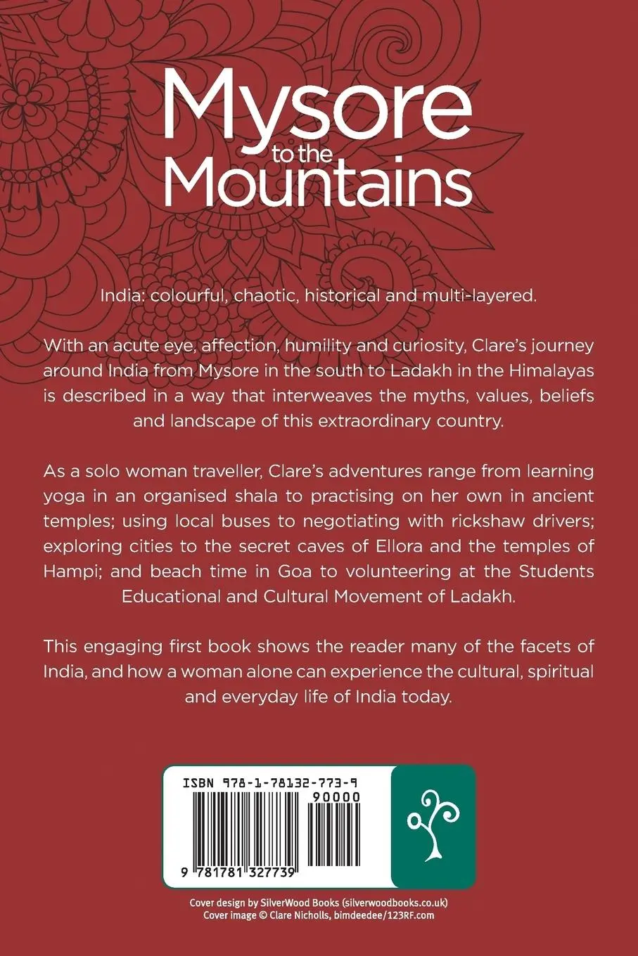 Rückseite: 9781781327739 | Mysore to the Mountains | The Colour and the Chaos | Clare Nicholls