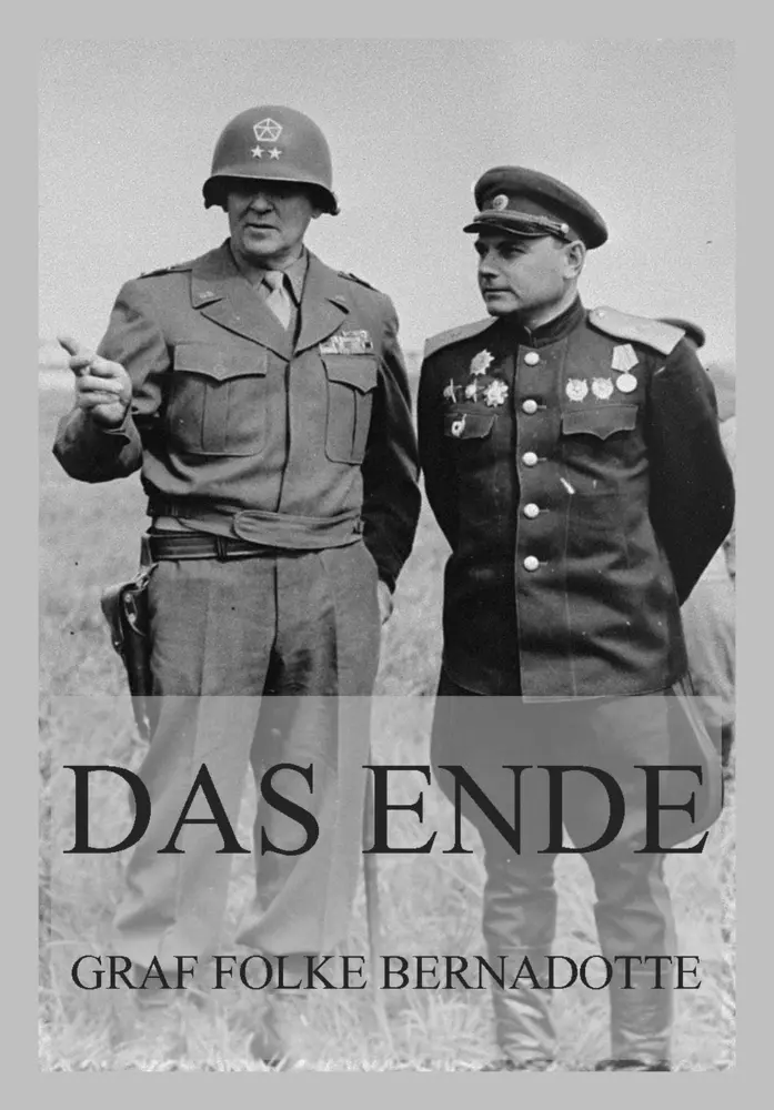 Cover: 9783988687739 | Das Ende | Graf Folke Bernadotte | Taschenbuch | 76 S. | Deutsch
