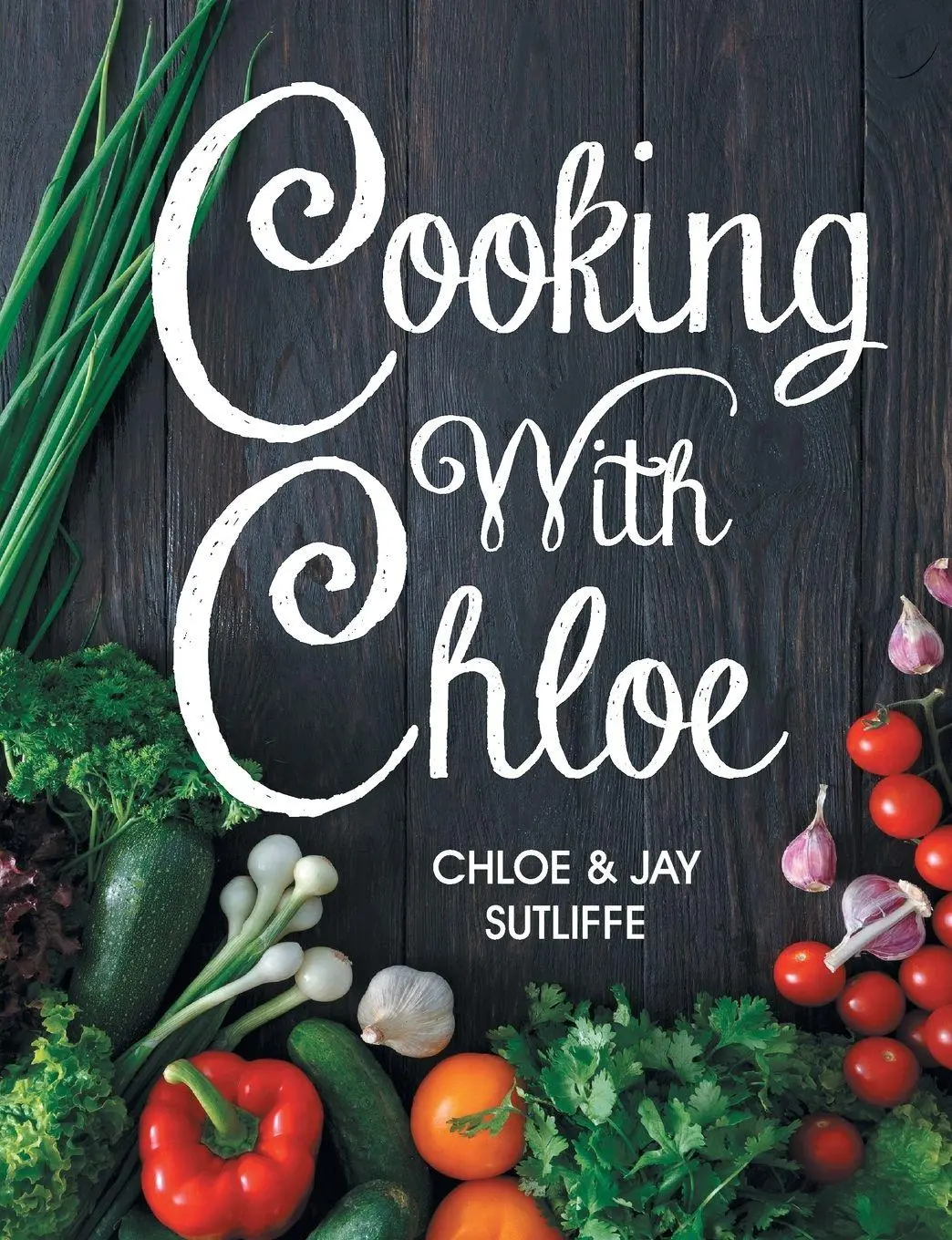 Cover: 9781479607839 | Cooking With Chloe | Chloe Sutliffe | Taschenbuch | Englisch | 2017