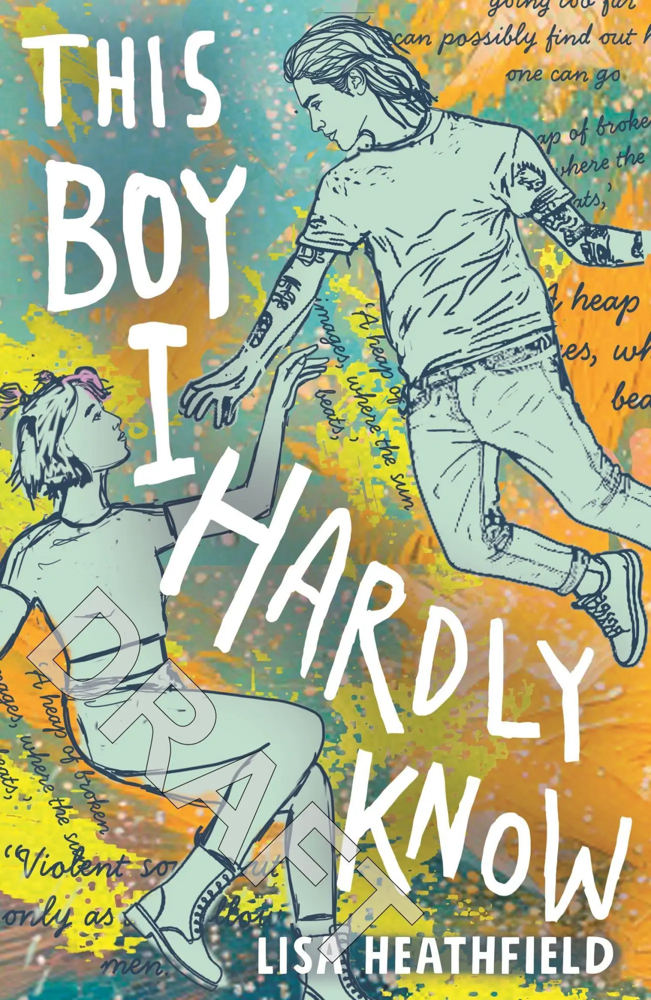 Cover: 9781839137839 | This Boy I Hardly Know | Lisa Heathfield | Taschenbuch | Englisch